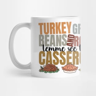 Turkey Gravy Beans And Rolls Let Me See That Casserole, Thanksgiving Mug